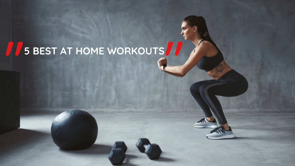 5 BEST AT HOME WORKOUTS - MyNabes
