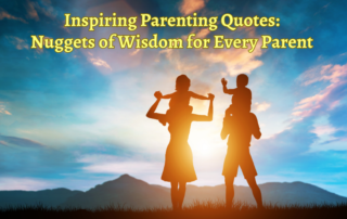 Inspiring Parenting Quotes